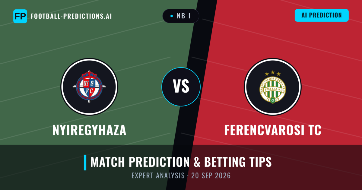 Nyiregyhaza vs Ferencvarosi TC — match prediction & preview