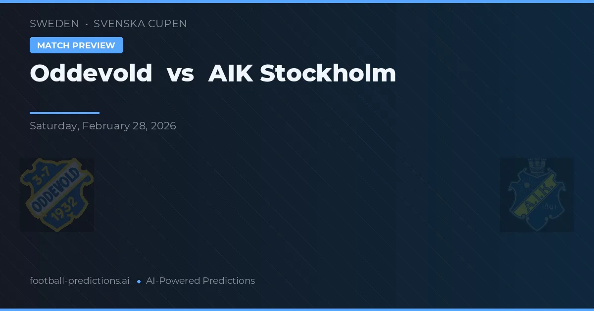 Oddevold vs AIK Stockholm — pronostic et avant-match