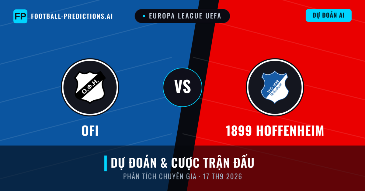 OFI vs 1899 Hoffenheim — dự đoán và xem trước trận đấu