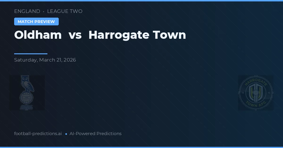 Oldham vs Harrogate Town — pronostico e anteprima del match