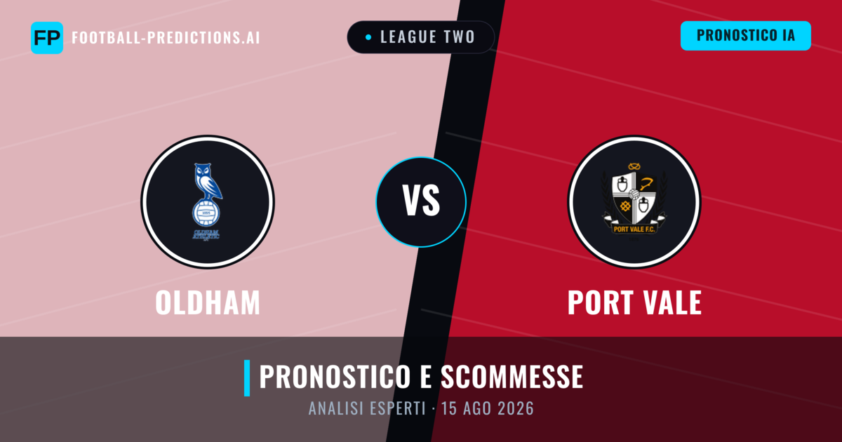 Oldham vs Port Vale — pronostico e anteprima del match
