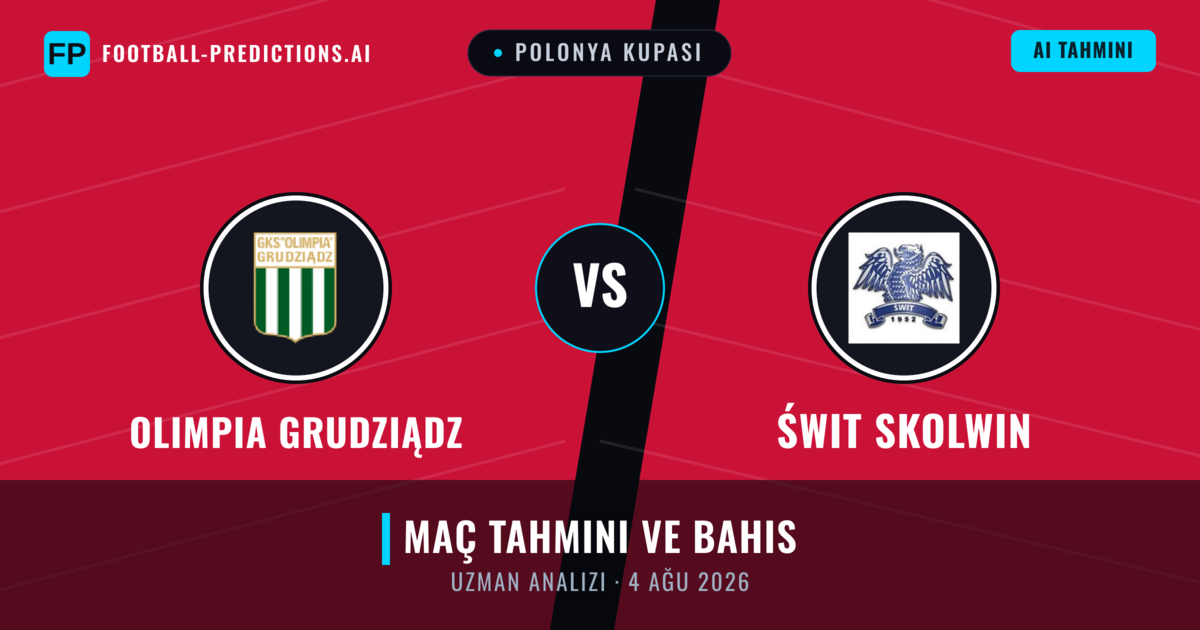 Olimpia Grudziądz - Świt Skolwin — maç tahmini ve önizleme
