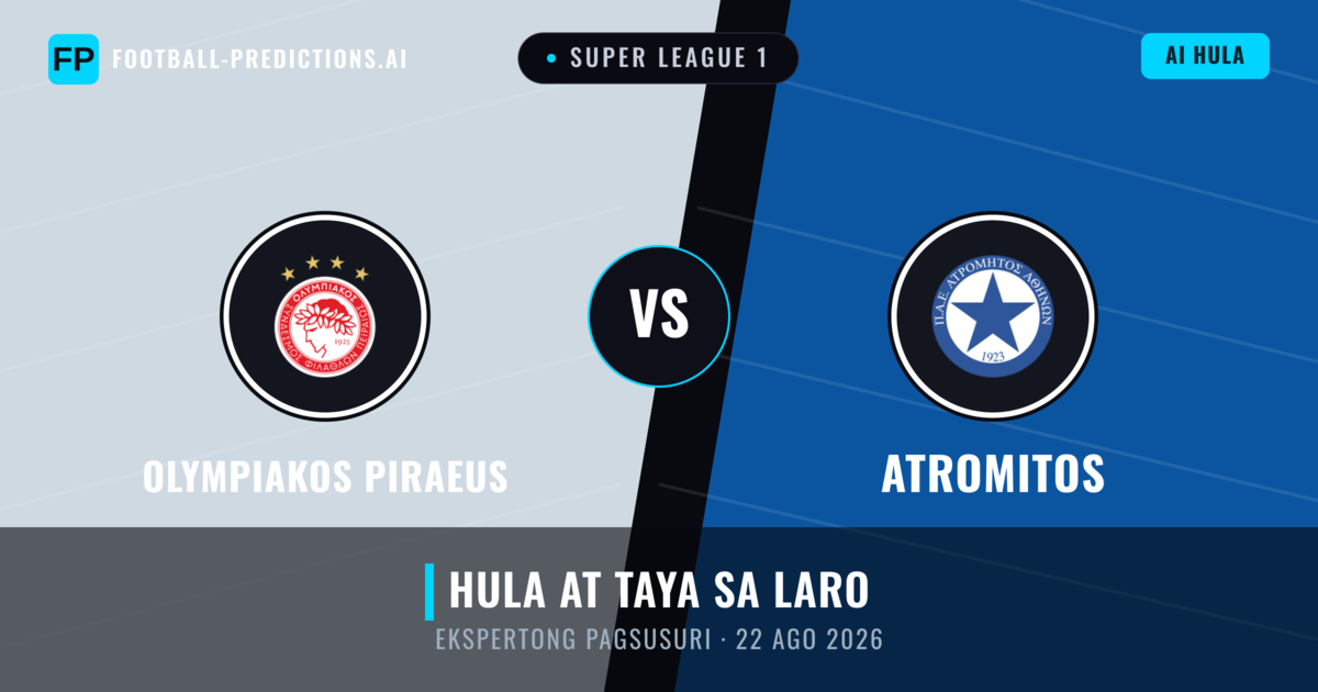 Olympiakos Piraeus vs Atromitos — hula at preview ng laban