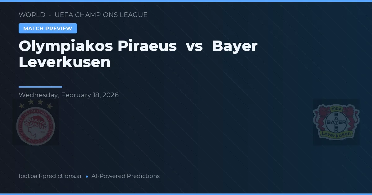 Olympiakos Piraeus vs Bayer Leverkusen — match prediction & preview