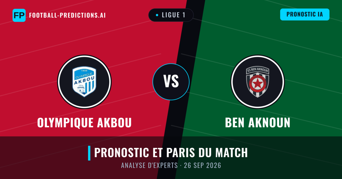 Olympique Akbou vs Ben Aknoun — pronostic et avant-match