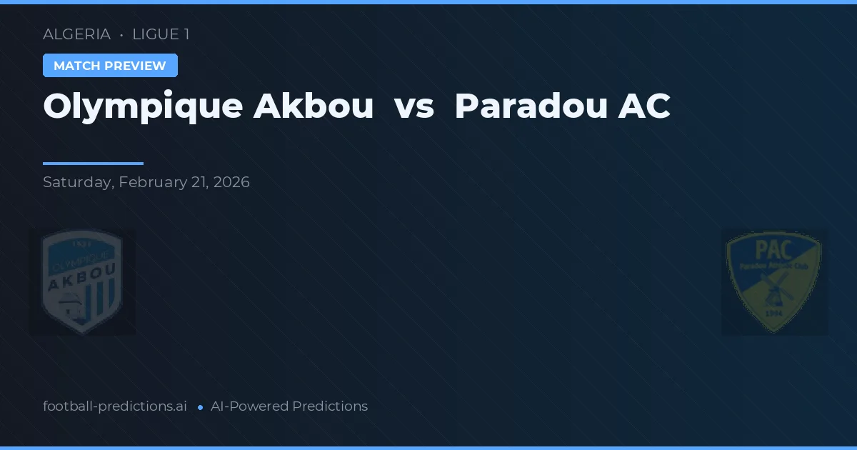 Olympique Akbou vs Paradou AC — match prediction & preview