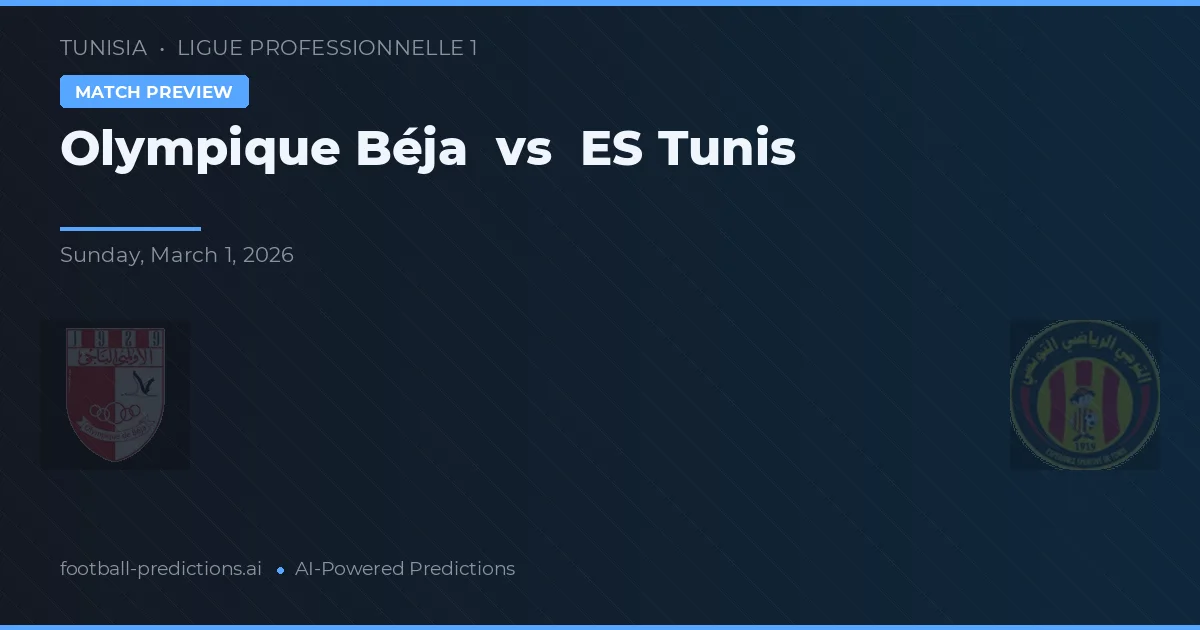 Olympique Béja vs ES Tunis — match prediction & preview