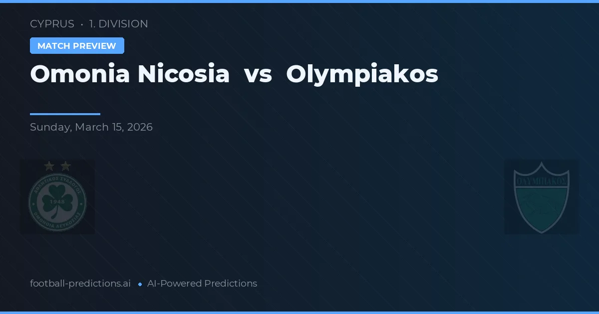 Omonia Nicosia vs Olympiakos — match prediction & preview