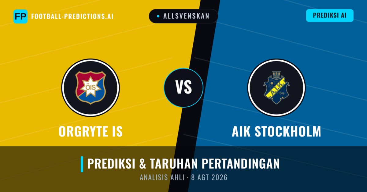 Örgryte IS vs AIK Stockholm — prediksi dan pratinjau pertandingan