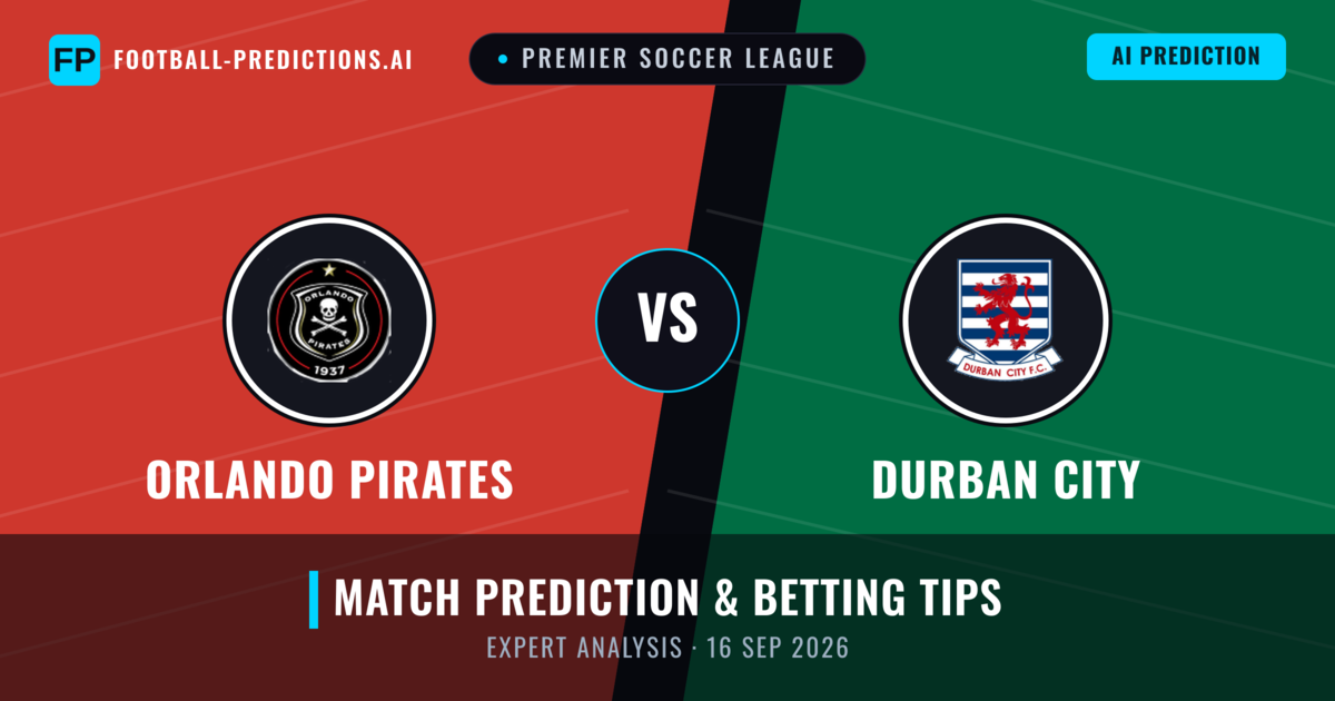 Orlando Pirates vs Durban City — match prediction & preview
