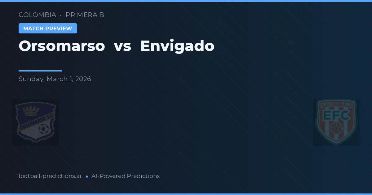 Orsomarso vs Envigado — pronostico e anteprima del match