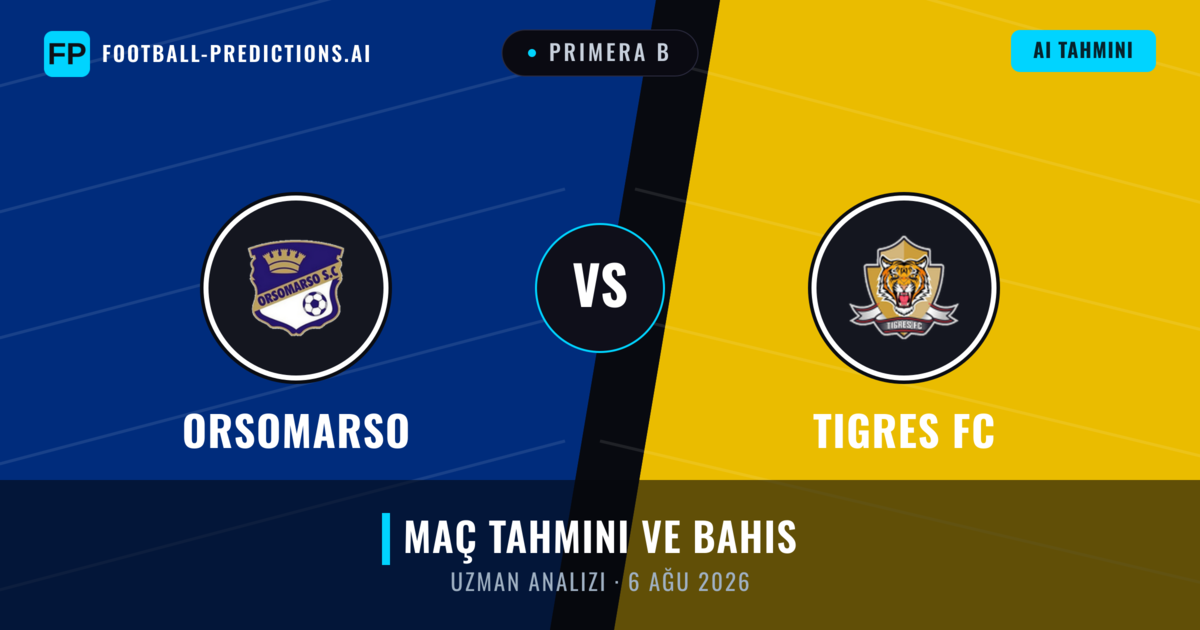Orsomarso - Tigres FC — maç tahmini ve önizleme