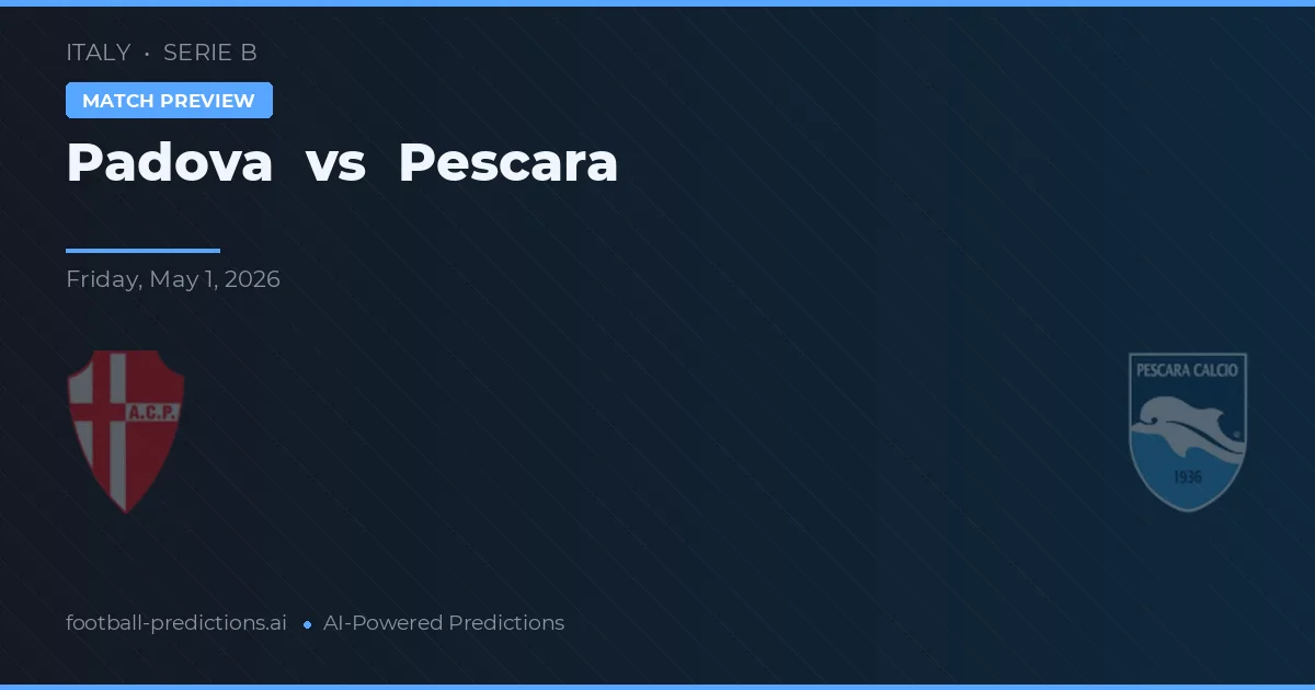 Padova vs Pescara — match prediction & preview