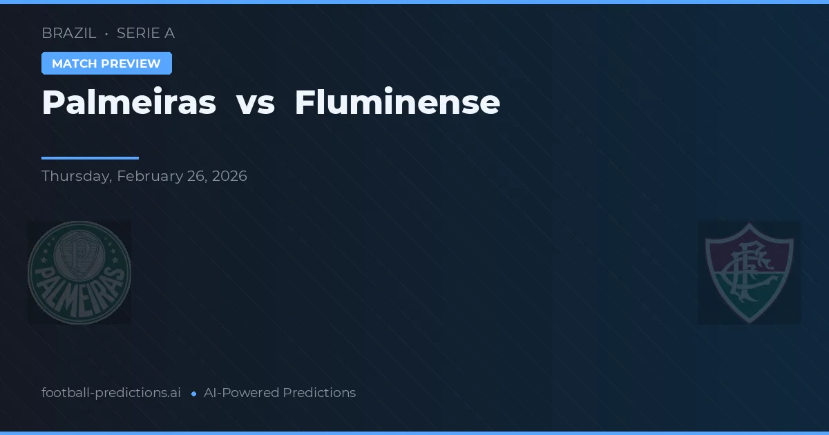 Palmeiras vs Fluminense — pronostic et avant-match