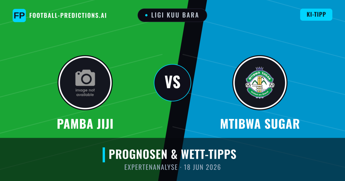 Pamba Jiji vs Mtibwa Sugar — Prognose und Spielvorschau