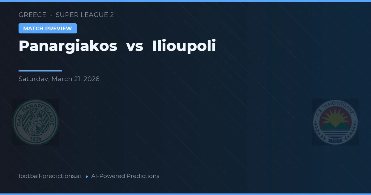 Panargiakos vs Ilioupoli — match prediction & preview