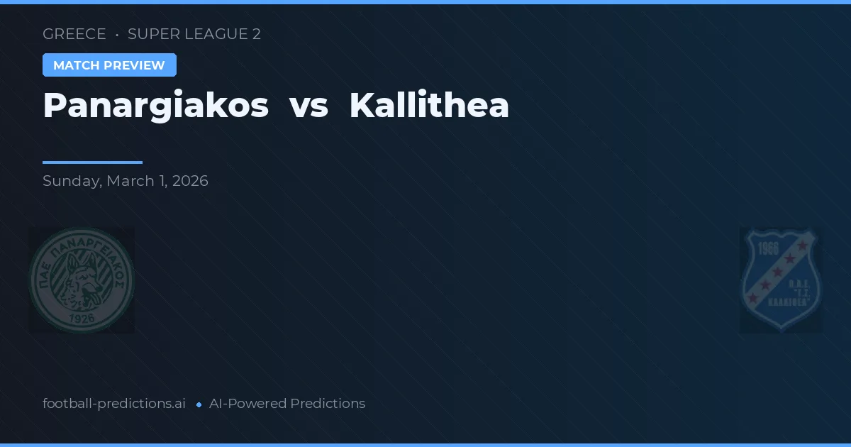 Panargiakos vs Kallithea — match prediction & preview