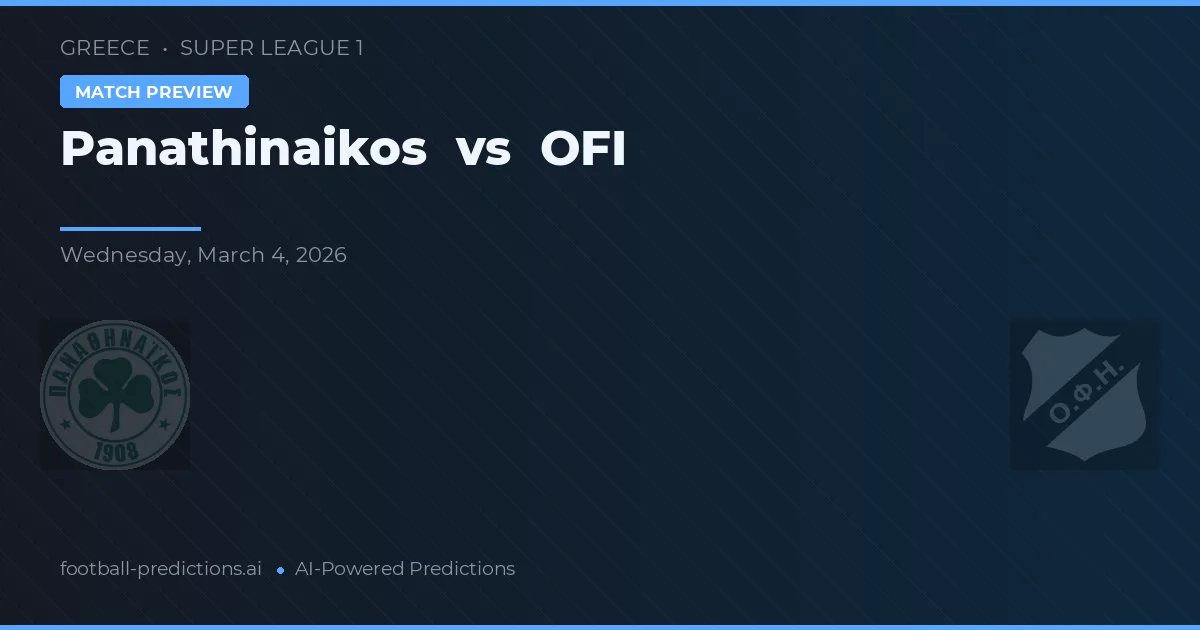 Panathinaikos vs OFI Creta — pronostico e anteprima del match