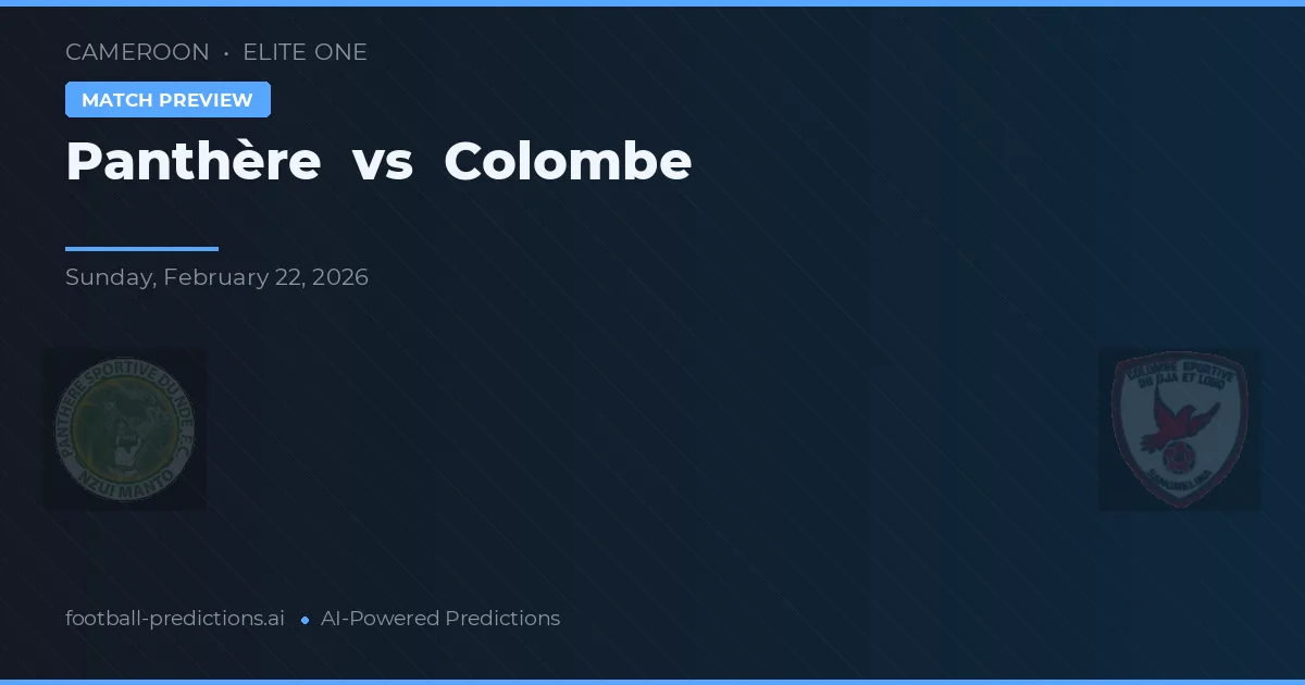 Panthère vs Colombe — prediksi dan pratinjau pertandingan