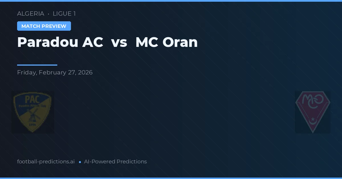 Paradou AC vs MC Oran — prediksi dan pratinjau pertandingan