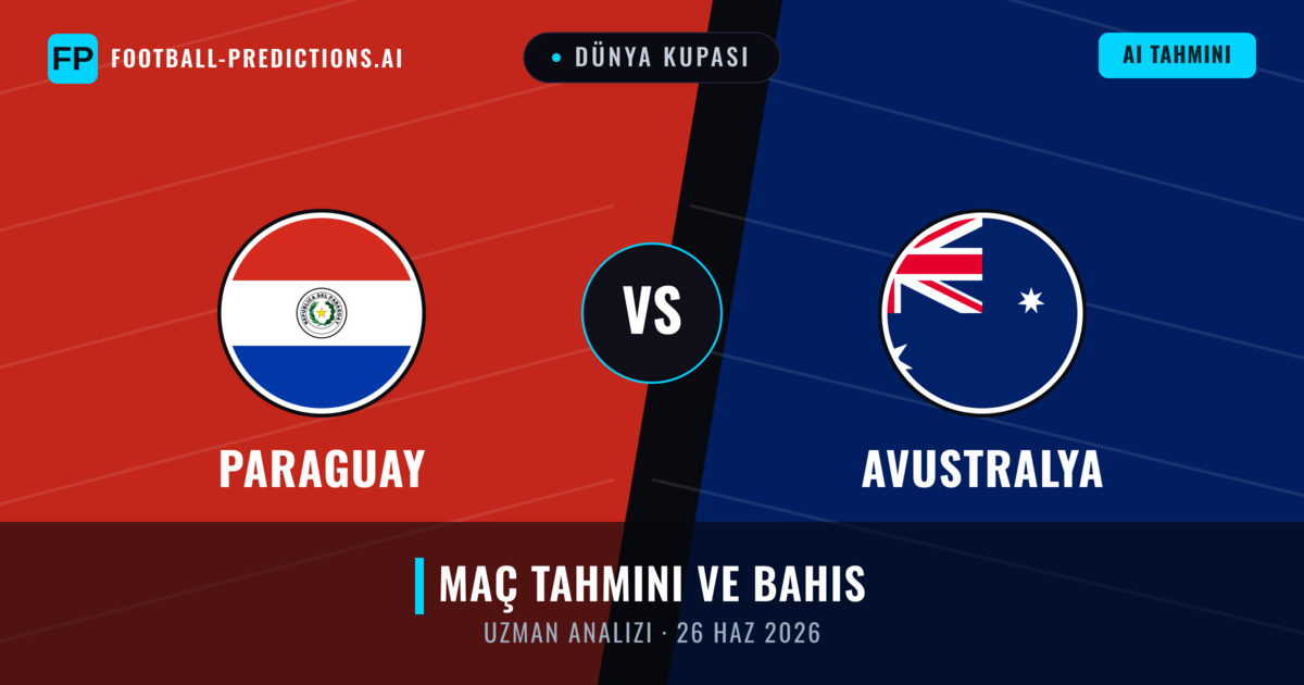 Paraguay - Avustralya — maç tahmini ve önizleme