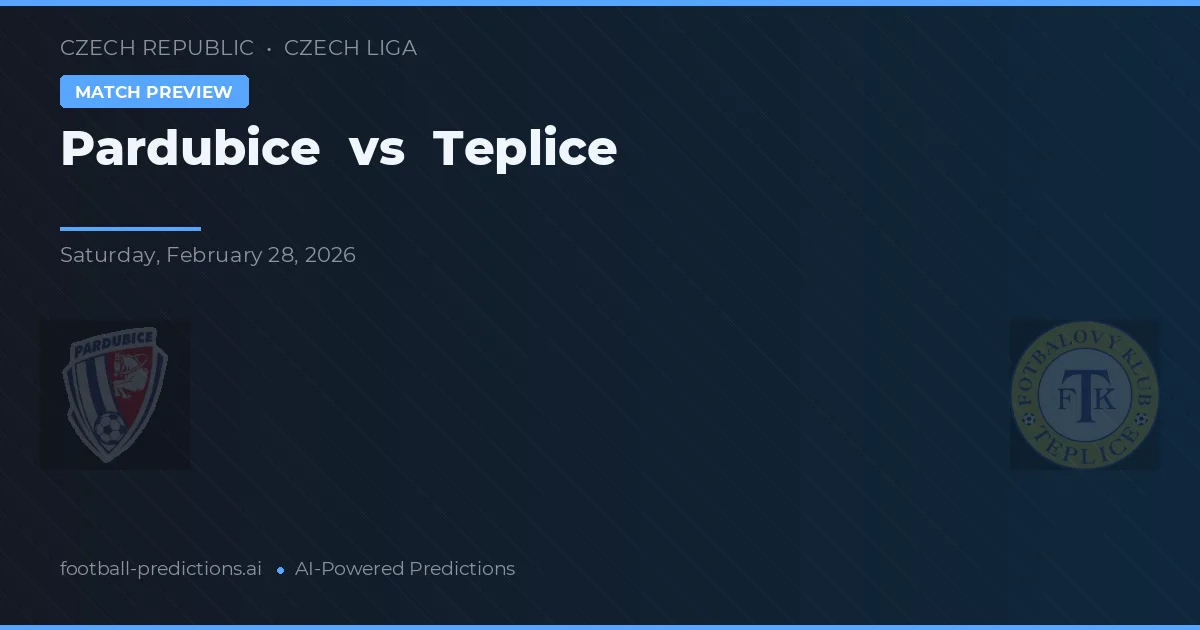 Pardubice vs Teplice — match prediction & preview
