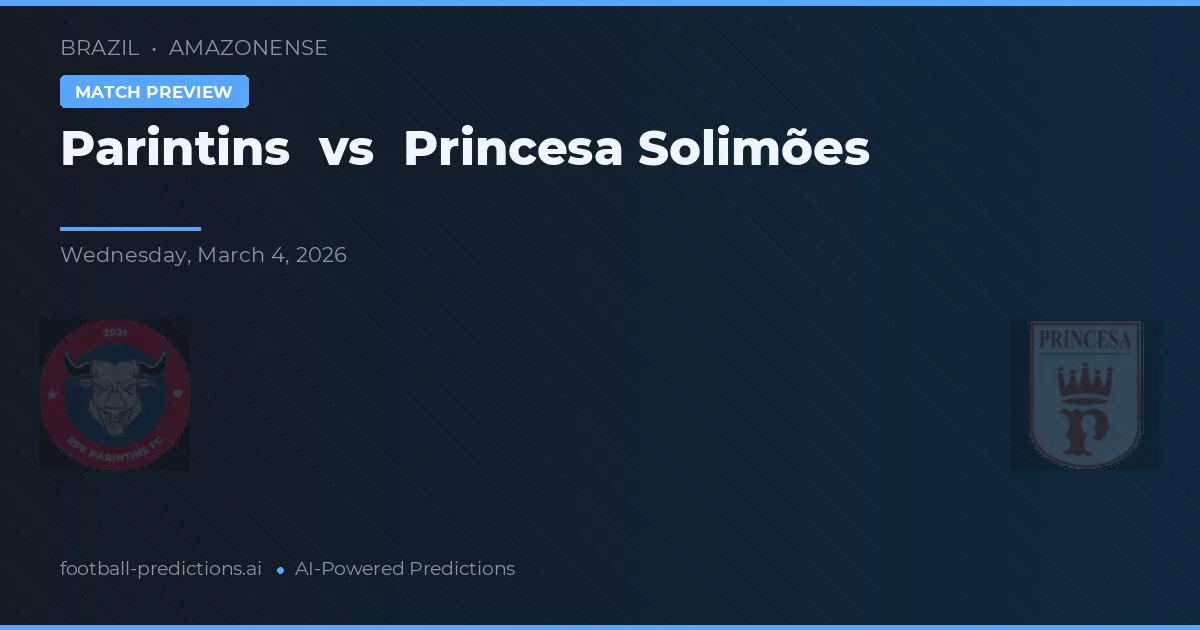 Parintins vs Princesa Solimões — pronostic et avant-match