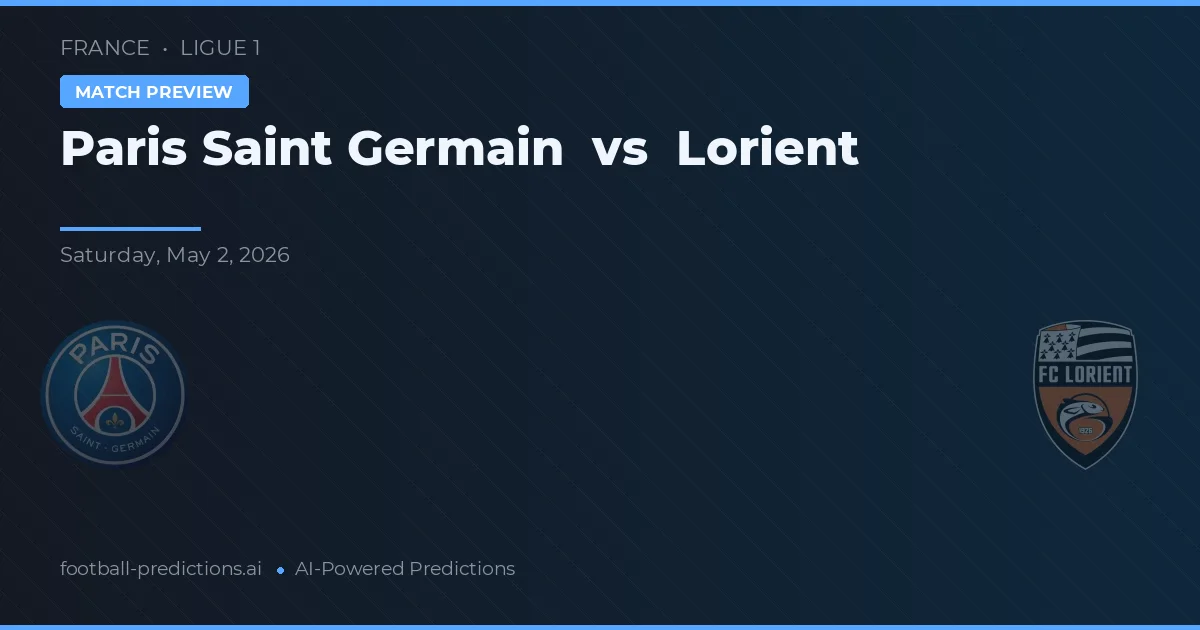 Paris Saint-Germain vs Lorient — pronostic et avant-match
