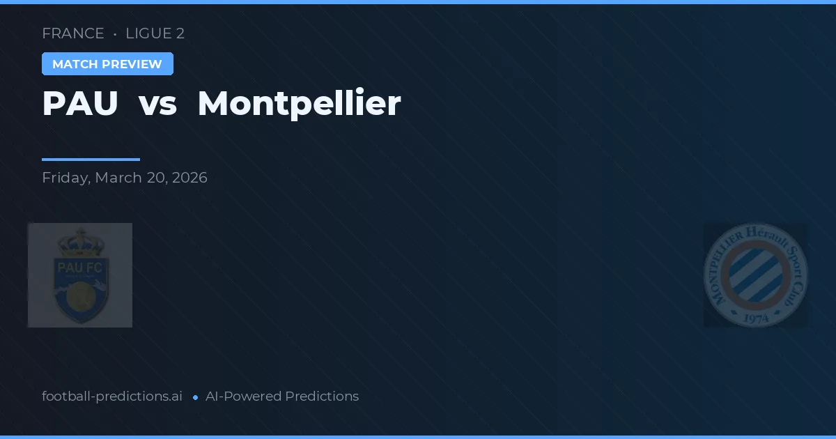 PAU vs Montpellier — pronostic et avant-match