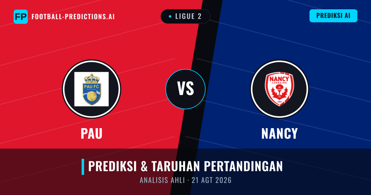 PAU vs Nancy — prediksi dan pratinjau pertandingan