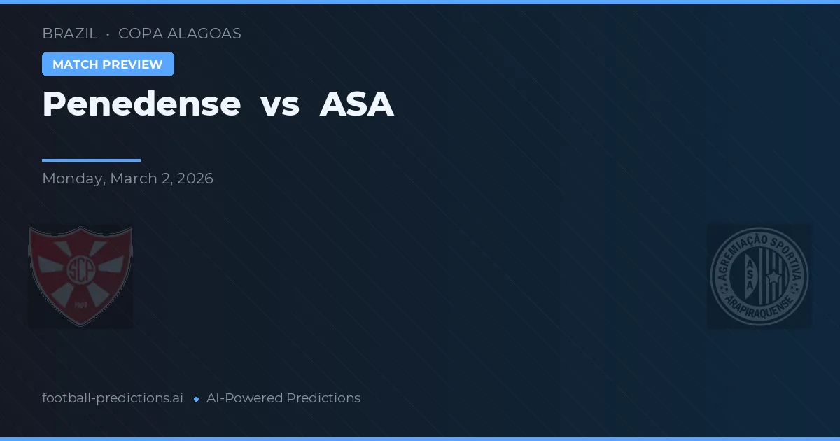 Penedense vs ASA — pronostico e anteprima del match