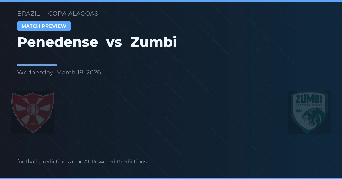 Penedense vs Zumbi — pronostic et avant-match