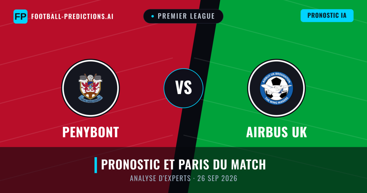 Penybont vs Airbus UK — pronostic et avant-match
