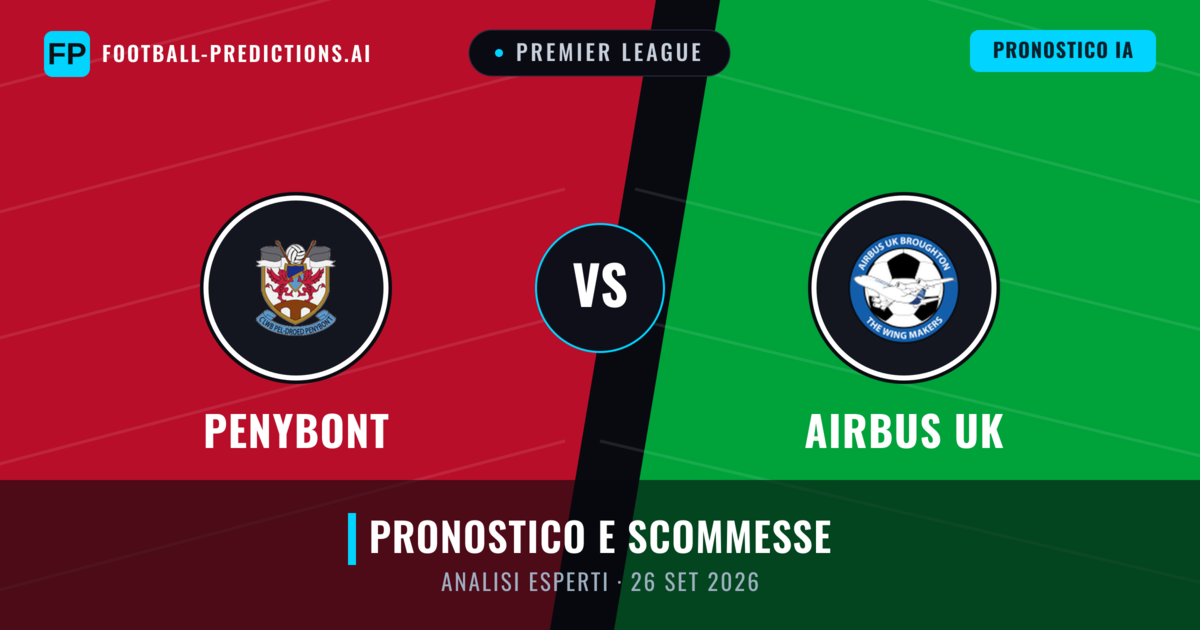 Penybont vs Airbus UK — pronostico e anteprima del match