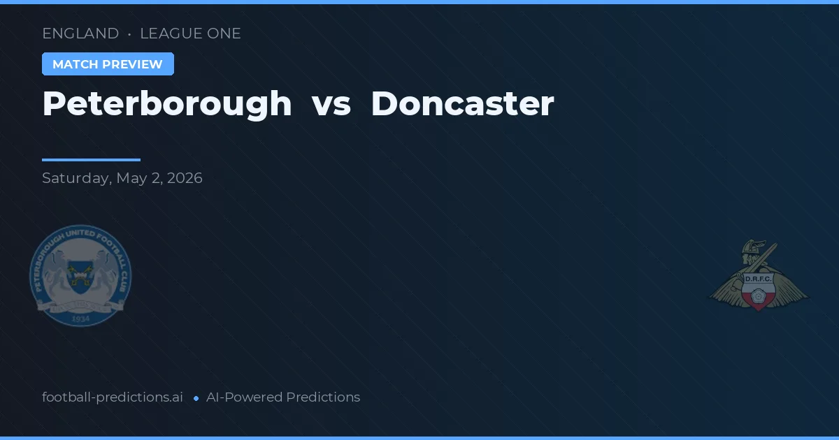 Peterborough United vs Doncaster Rovers preview