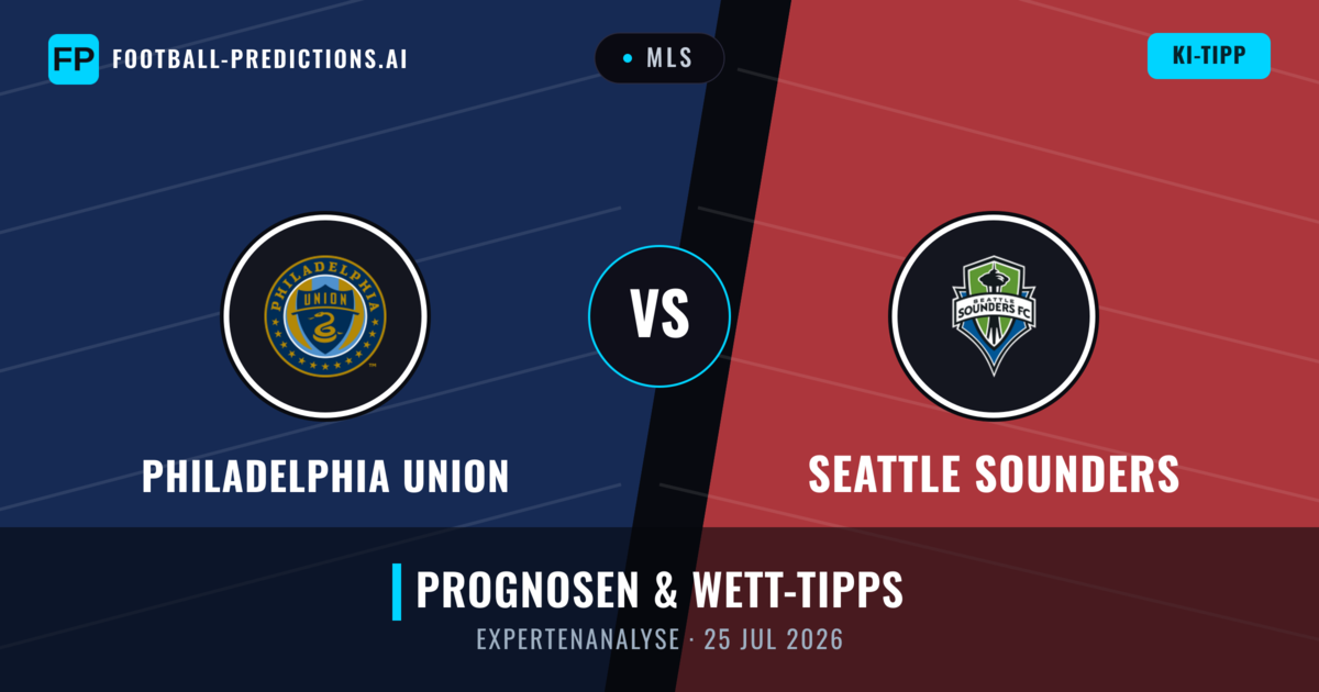 Philadelphia Union vs Seattle Sounders — Prognose und Spielvorschau