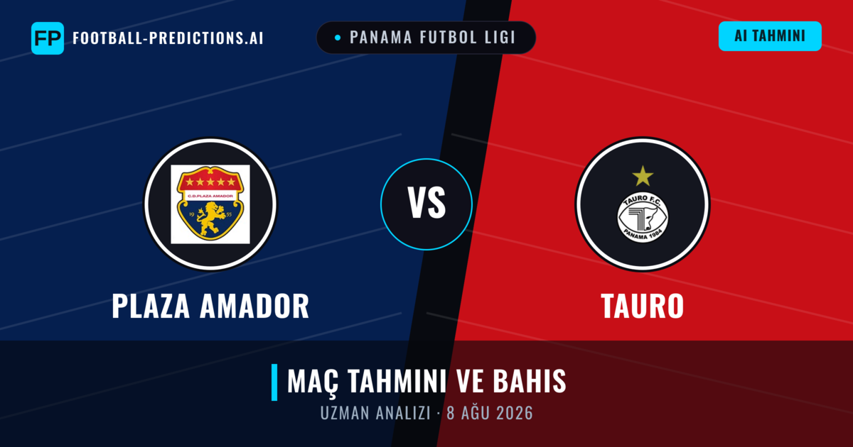 Plaza Amador - Tauro — maç tahmini ve önizleme