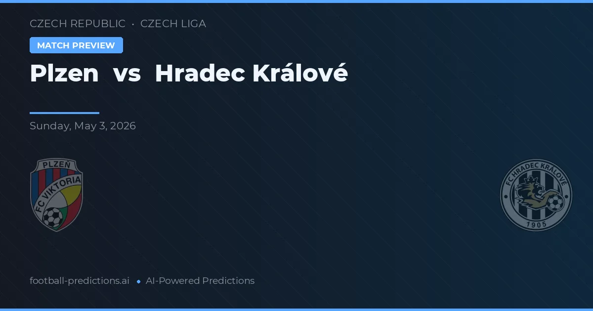 Plzen vs Hradec Králové — match prediction & preview