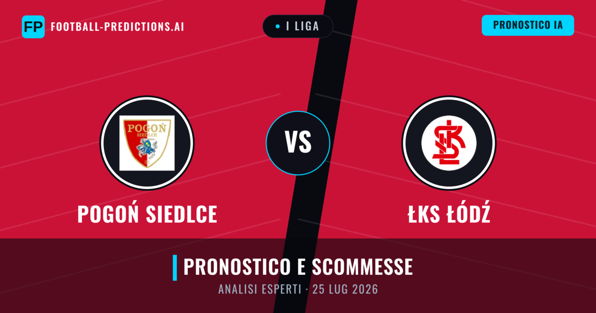Pogoń Siedlce vs ŁKS Łódź — pronostico e anteprima del match