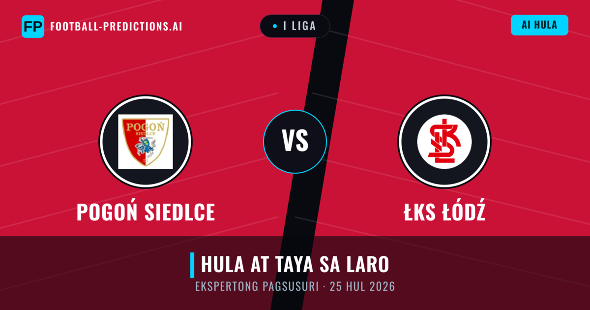 Pogoń Siedlce vs ŁKS Łódź — hula at preview ng laban