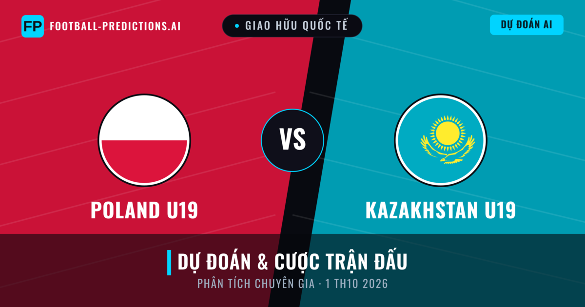 Poland U19 vs Kazakhstan U19 — dự đoán và xem trước trận đấu
