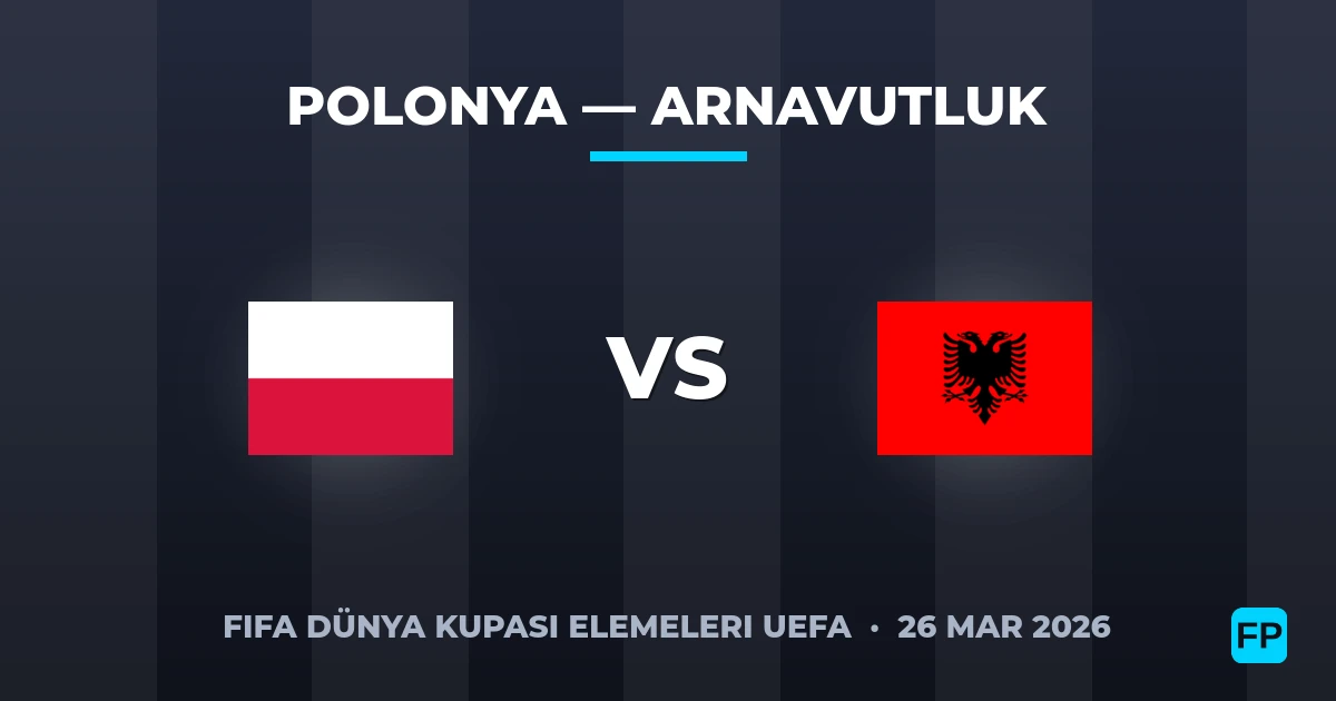 Polonya - Arnavutluk — maç tahmini ve önizleme