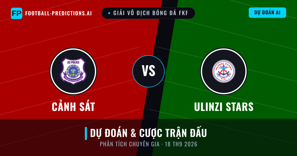 Cảnh sát vs Ulinzi Stars — dự đoán và xem trước trận đấu