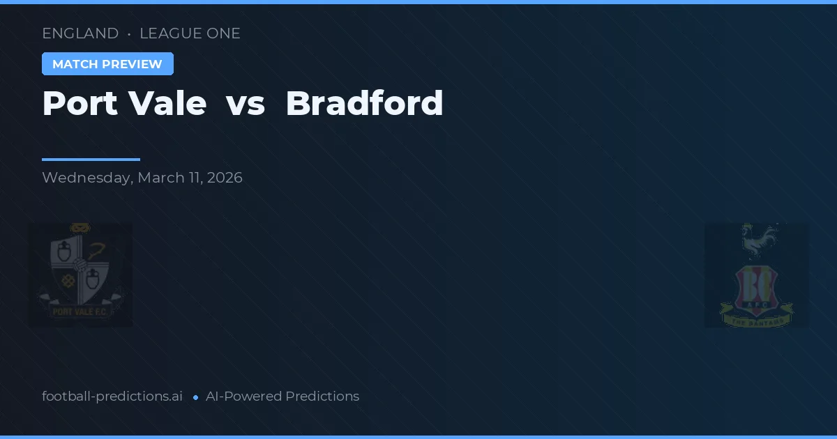 Port Vale vs Bradford — prediksi dan pratinjau pertandingan