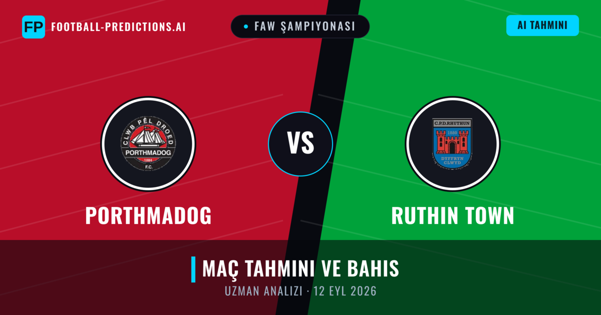Porthmadog - Ruthin Town — maç tahmini ve önizleme