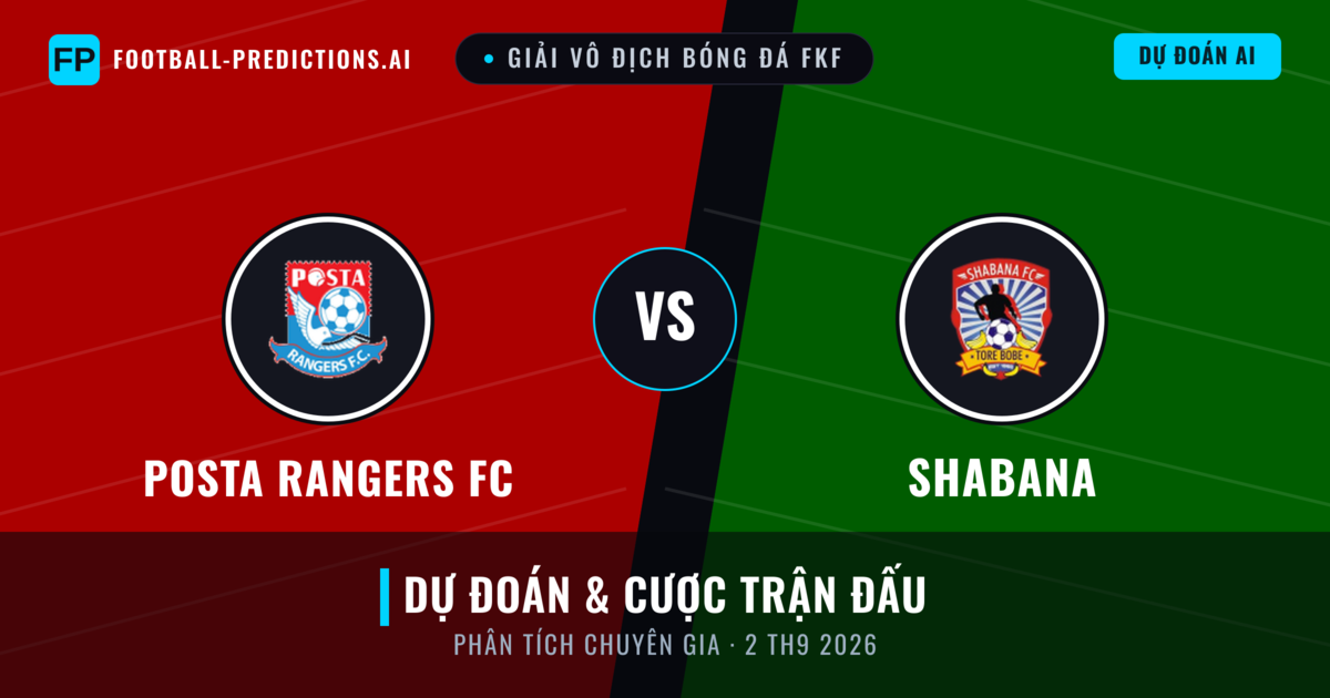 Posta Rangers FC vs Shabana — dự đoán và xem trước trận đấu