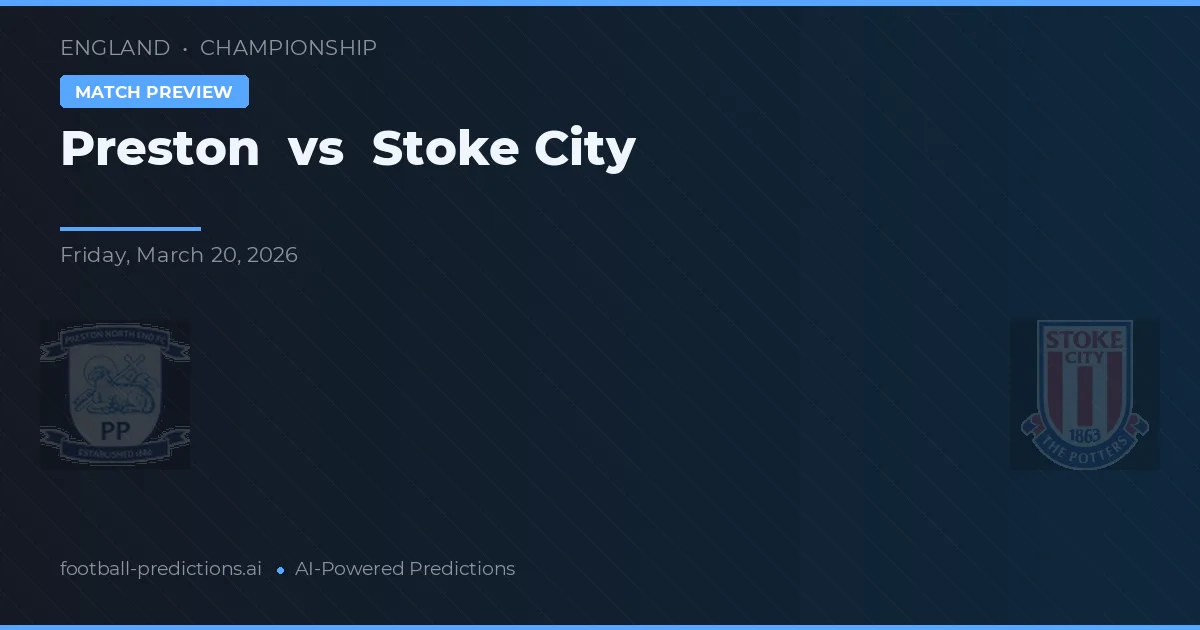 Preston vs Stoke City — pronostic et avant-match