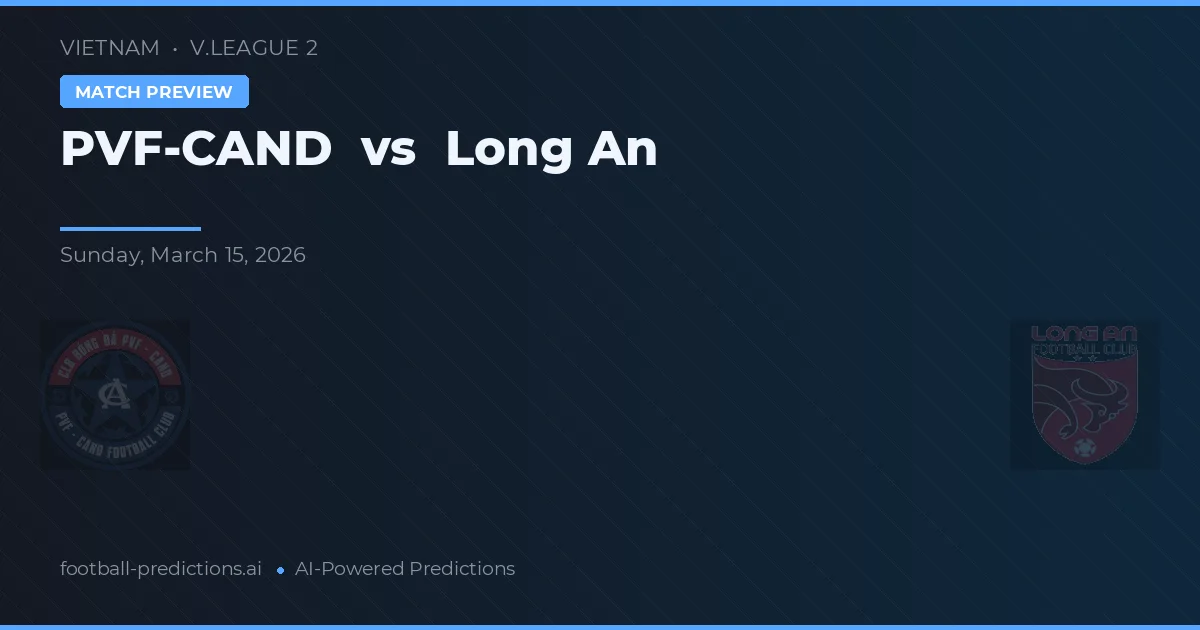 PVF-CAND vs Long An — pronostic et avant-match