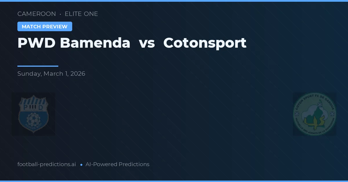 PWD Bamenda vs Cotonsport — pronostico e anteprima del match