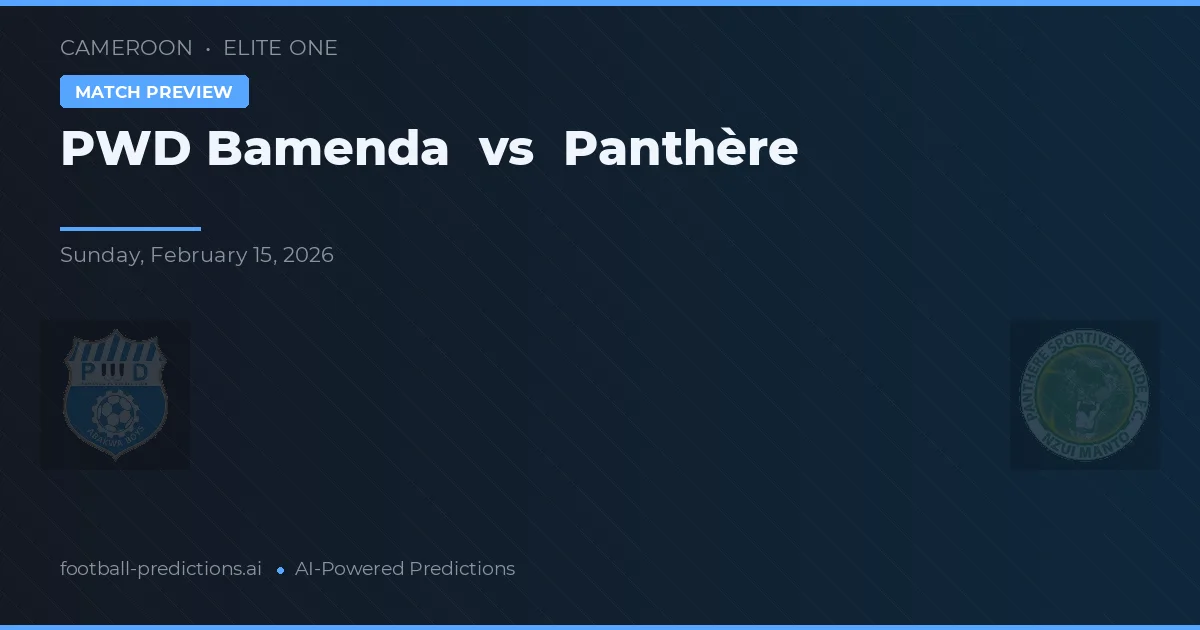 PWD Bamenda vs Panthère — pronostic et avant-match